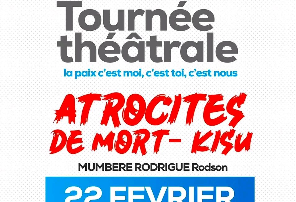 « Atrocités de mort – KISU » : un spectacle théâtral pour la paix annoncé ce dimanche à Beni